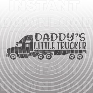 Daddys Little Trucker SVG-bestand, vrachtwagenchauffeur SVG-bestand, semi vrachtwagen SVG-vector kunst commercieel en persoonlijk gebruik-Cricut, cameo, silhouet, vinyl
