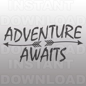 Adventure Awaits with Arrows SVG File,Arrows SVG File-Cut File-Vector Clip Art for Commercial & Personal Use Cricut,Cameo,Silhouette,htv