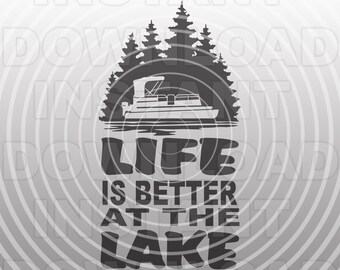Das Leben ist besser am See Stegboot Waldszene SVG-Datei, Leben am See SVG - kommerzieller und persönlicher Gebrauch - Cricut, Silhouette Cameo, Vinyl svg