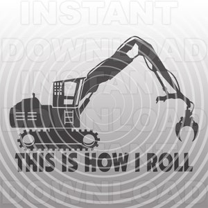This is How I Roll Logging Lader SVG-Datei, Logger SVG, Forstwirtschaft SVG-Vector Art kommerzielle/persönliche Nutzung-Cricut,Silhouette,Cameo,Iron on Vinyl