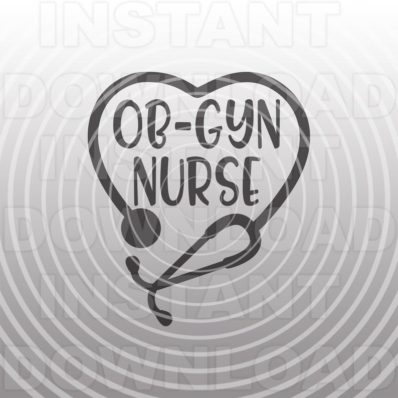 OB-GYN Nurse SVG File,stethoscope Heart Svg,nurse Svg,nursing Svg,nurse ...