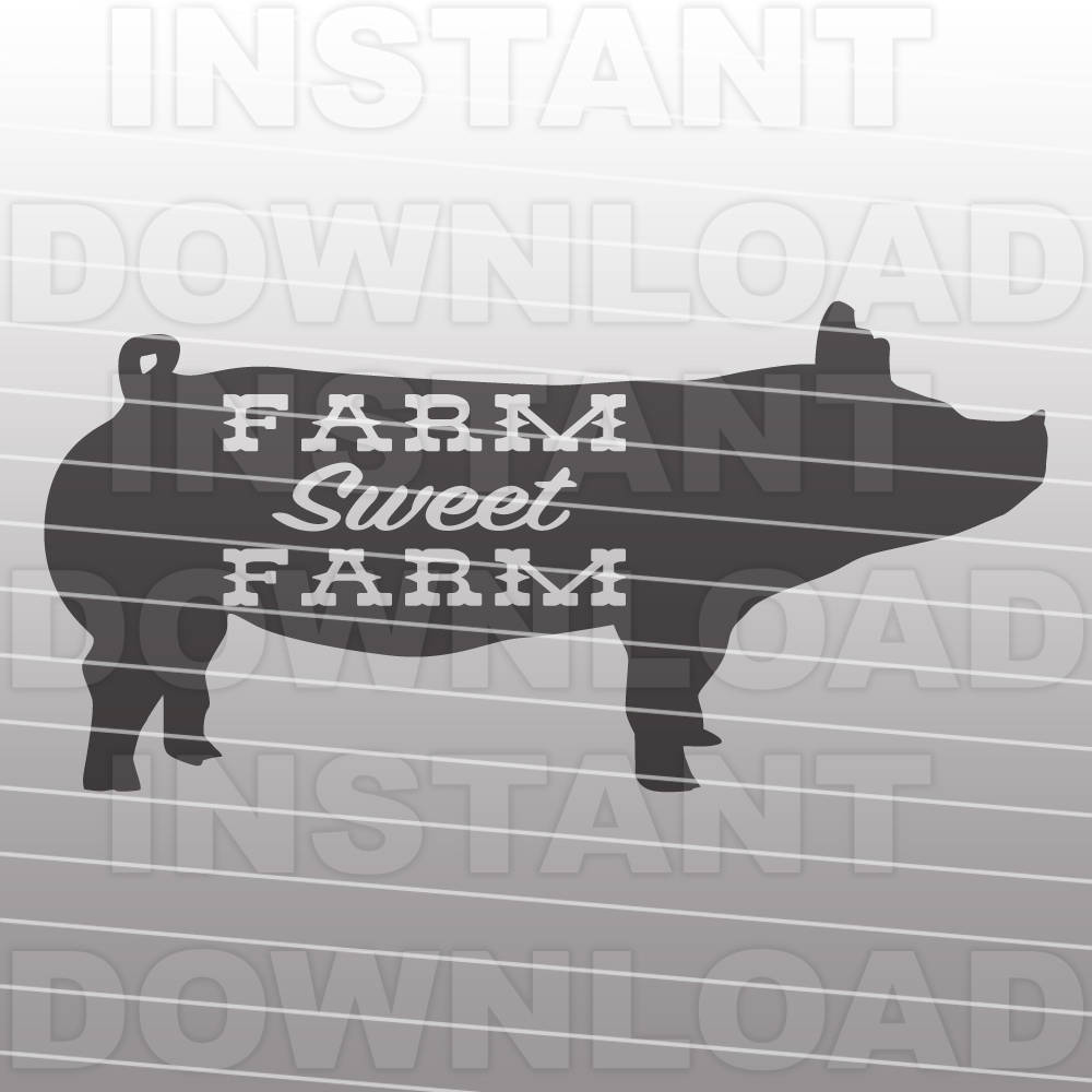 Download Farm Sweet Farm SVG FilePig SVGFarming svg Vector Art for ...
