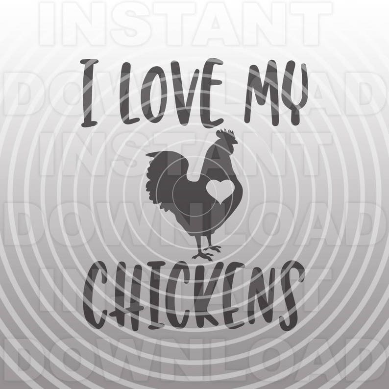 Download I Love My Chickens SVG FileChicken SVGFarm Girl SVG4-H svg ...