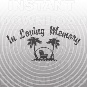 In Loving Memory Scène de plage avec palmiers et chaise Adirondack Fichier SVG - Utilisation commerciale et personnelle - Cricut, Silhouette Cameo, décalque de vinyle