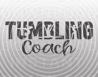 Tumbling Coach SVG File,Gymnastics SVG T-shirt Design,Vector Art Personal & Commercial Use,Cricut,Silhouette,Cameo,Vinyl Cut,iron on vinyl