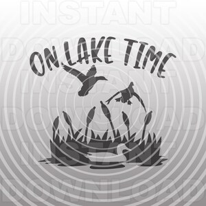On Lake Time with Mallard Ducks SVG File,Lake Scene svg,Lake Quote svg -Vector Art Commercial/Personal Use-Cricut,Silhouette,Cameo,Vinyl Cut