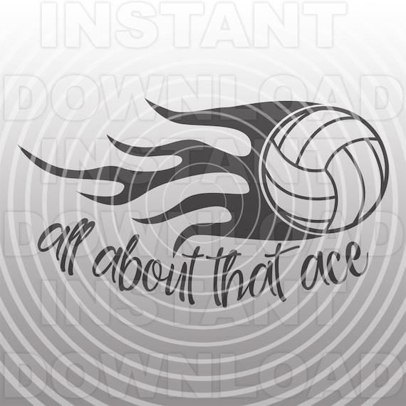Volleyball SVG Fileall About That Ace Svgvolleyball Quote Etsy