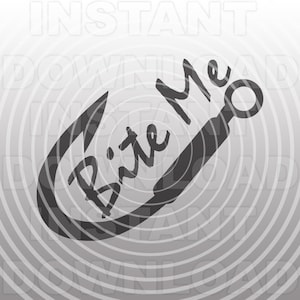 Divertente Bite Me Amo da pesca File SVG, Pescatore svg - Arte vettoriale commerciale e uso personale - Cricut, Silhouette, Cameo, Decalcomania in vinile, Ferro su vinile