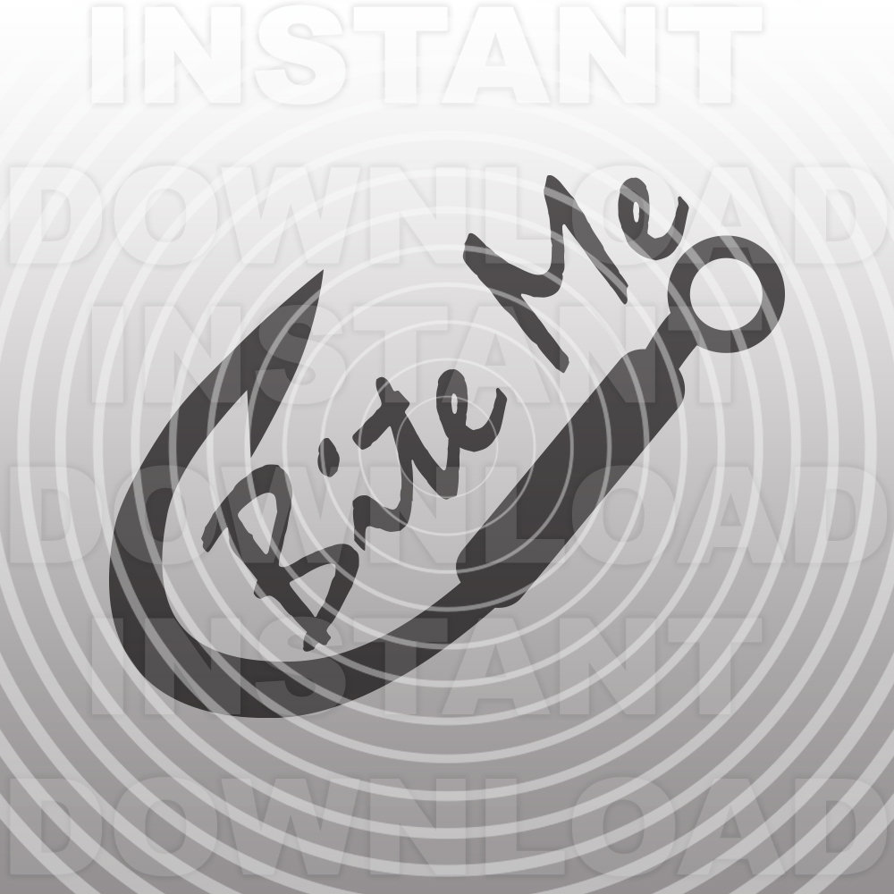 Download Funny Bite Me Fishing Hook SVG FileFisherman svg Vector ...