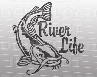 Fishing SVG File,River Life Catfish SVG File -Vector Clipart for Commercial & Personal Use- SVG For Cricut,Silhouette Cameo,Vinyl Cut File