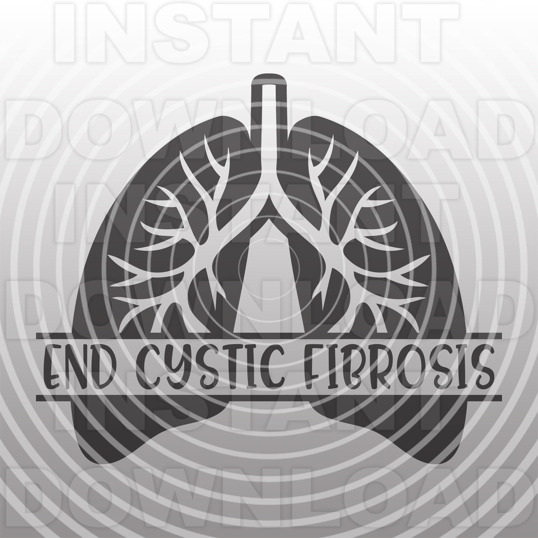 End Cystic Fibrosis With Anatomical Lungs SVG File,cf Awareness SVG ...