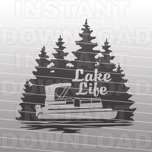 Leben im See mit Ponton Boot SVG-Datei, Bootfahren SVG-Datei-Vector Clip Art kommerzielle & persönliche Nutzung- Cricut,Cameo,Silhouette,Vinyl Cut