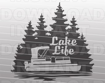 Leben im See mit Ponton Boot SVG-Datei, Bootfahren SVG-Datei-Vector Clip Art kommerzielle & persönliche Nutzung- Cricut,Cameo,Silhouette,Vinyl Cut