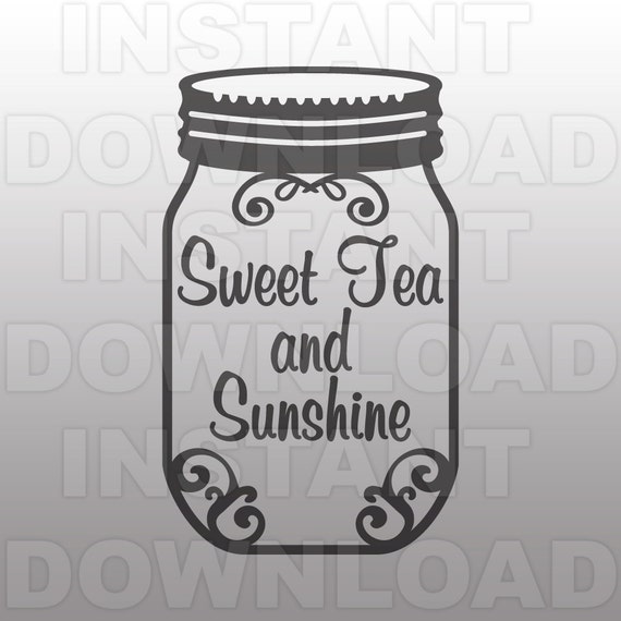 Download Sweet Tea Mason Jar Svg Filesweet Tea Sunshine Svgsouthern Etsy