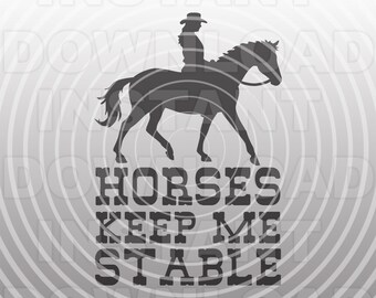 Horse SVG File,Cowgirl SVG File,Horseback Riding svg,Funny Horse Quote Saying SVG -Vector Art Commercial/Personal Use- For Cricut,Silhouette