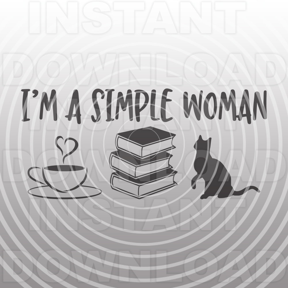 I'm A Simple Woman Coffee Reading Books Cats SVG - Etsy