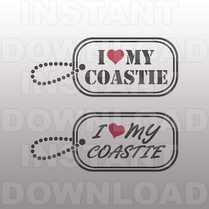 Military Dog Tags SVG File,I Love My Coastie SVG,Coast Guard SVG-Commercial & Personal Use- svg for Cricut,Silhouette cameo,vector svg,htv