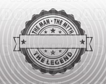 The Man The Myth The Legend Blank Template SVG File -Commercial & Personal Use- Cricut Air,Silhouette,Cameo,Vinyl Decal,Iron On Vinyl