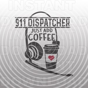 May include: Black and white illustration of a headset with a coffee cup. The text "911 Dispatcher Just Add Coffee" is above the headset.