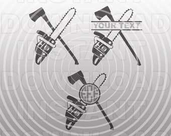 Logging Chainsaw and Axe SVG File,Tree Service svg,Arborist SVG -Vector Format Commercial & Personal Use- Cricut,Silhouette Cameo,vinyl svg