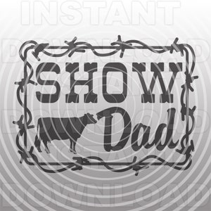 Montrer papa avec Holstein Dairy Cow SVG File, Livestock Show SVG, Stock Show svg -Commercial & Personal Use-Cricut, Silhouette Cameo, svg vinyle