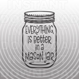 May include: A black and white illustration of a mason jar with a lid. The text inside the jar reads "EVERYTHING is Better in a MASON JAR". The background is a radial pattern of gray lines.