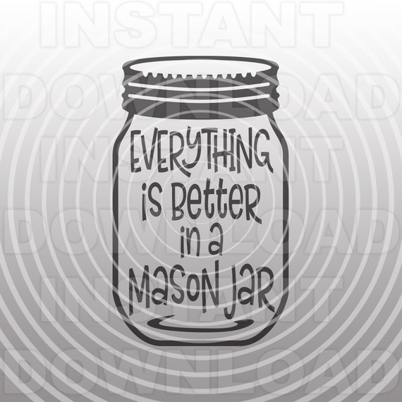 Mason Jar Svg Filekitchen Quote Svgcanning Svgsouthern Svg Etsy