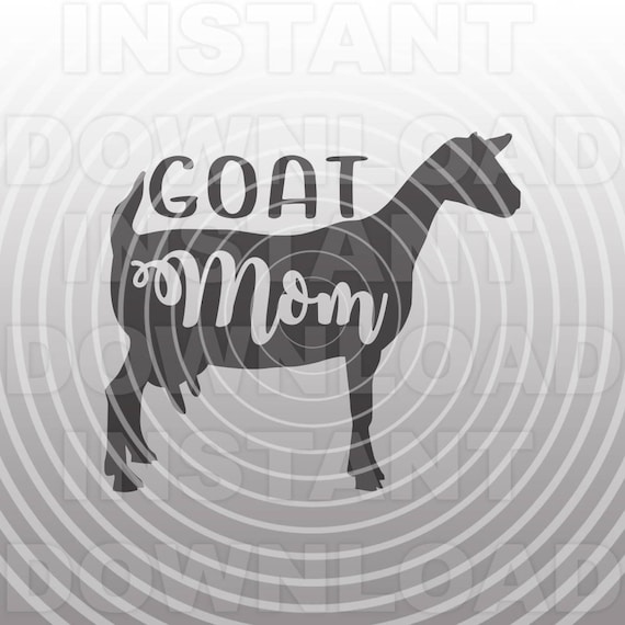 Download Dairy Goat Mom Svg Filelivestock Svgfarm Animal Svg Etsy