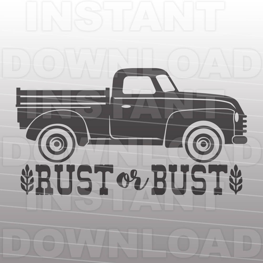 Rust Svg Files Rust or Bust SVG File,junkin Vintage Svg,garage Sale Svg -personal ...