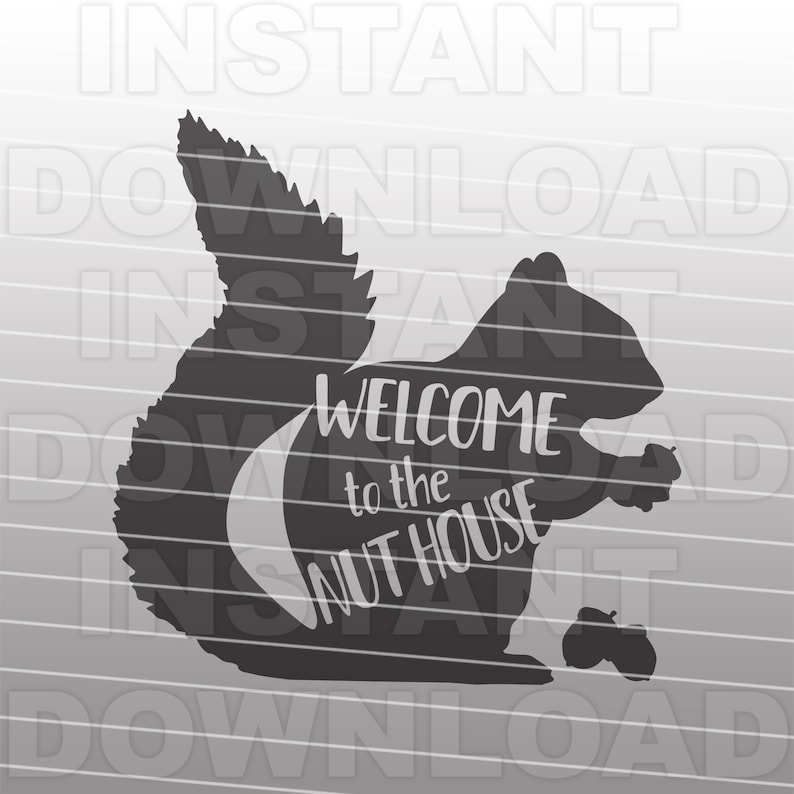 Funny to the Nut House SVG FileSquirrel SVGHome Etsy France