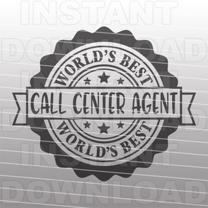Worlds Best Call Center Agent SVG-Datei, Call Center Kundenservice SVG - kommerziellen und persönlichen Gebrauch- Cricut, Silhouette Cameo, Vinyl svg