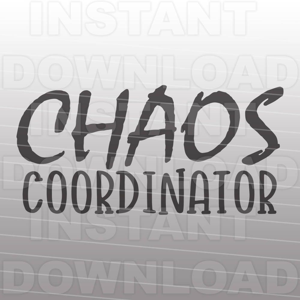 Download Chaos Coordinator Funny Mom Quote svg FileMom Life svg | Etsy