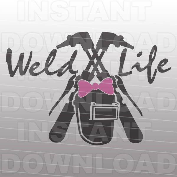 Welding SVG File,Weld Life SVG,Girl Welder svg -Vector Art for Commercial & Personal Use,SVG Cut File for Silhouette and Cricut Cutter,Decal