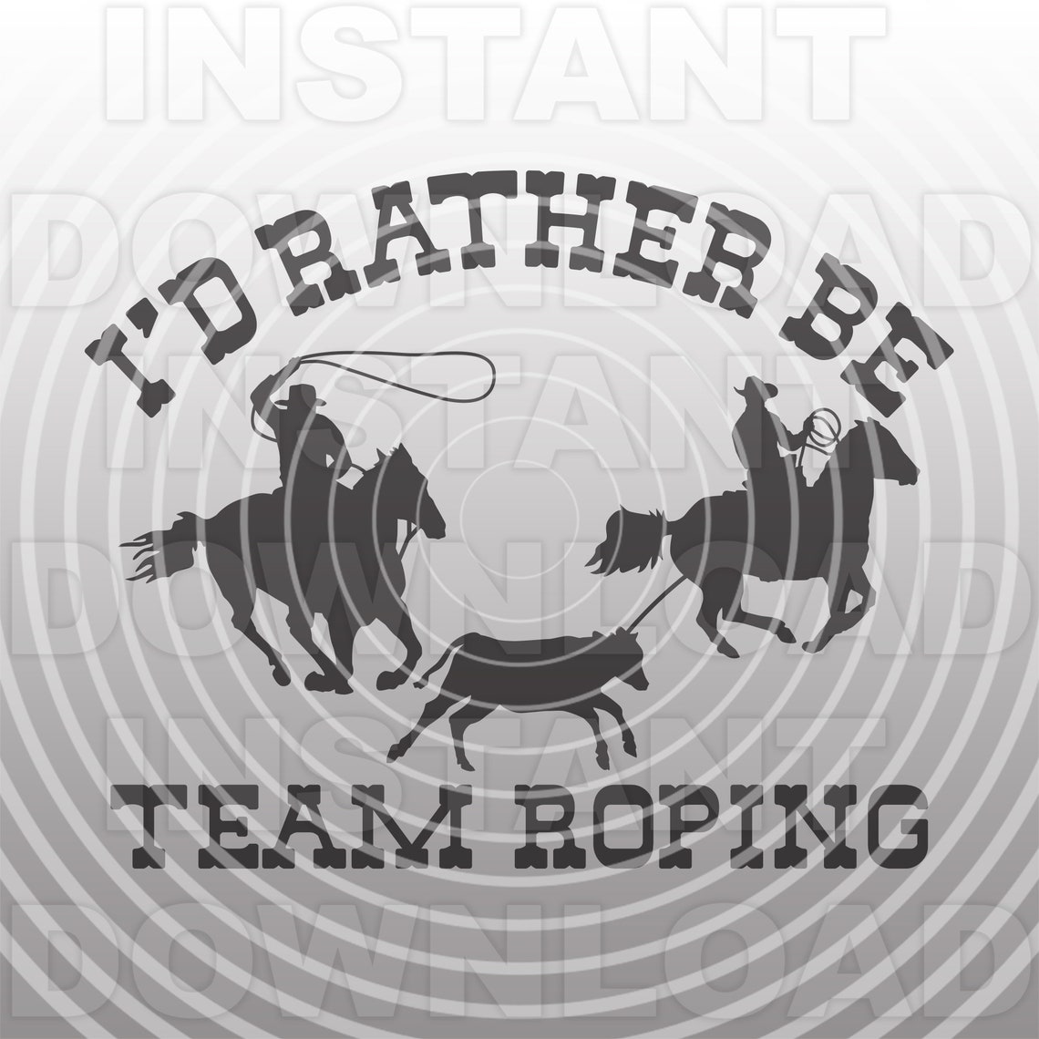 I'd Rather Be Team Roping Svg,calf Roping SVG File,calf Roper Svg ...