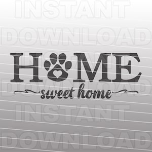Home Sweet Home Paw Print SVG-bestand, welkom SVG, hond Paw SVG, Cat Paw SVG-vector kunst commercieel/persoonlijk gebruik-Cricut, silhouet, cameo, vinyl knippen