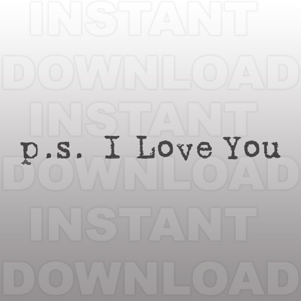 Download Ps I Love You Valentines SVG FileDistressed Valentines SVG ...