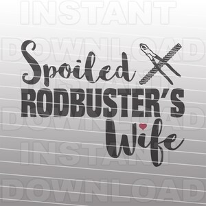May include: Black and white graphic design with the text "Spoiled Rodbuster's Wife" and a pair of crossed pliers with a red heart.