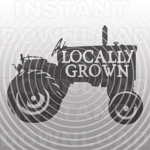 Lokal gewachsene SVG-Datei, alte Traktor SVG, Restaurant svg, Bauernmarkt svg-Vector Art kommerzielle & persönliche Nutzung- Cricut, Silhouette, Vinyl cut
