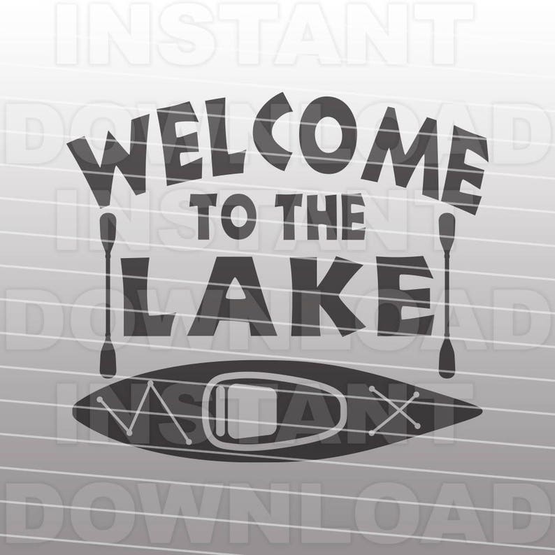 Download Welcome to the Lake SVG FileKayak SVG File Vector Clip Art ...