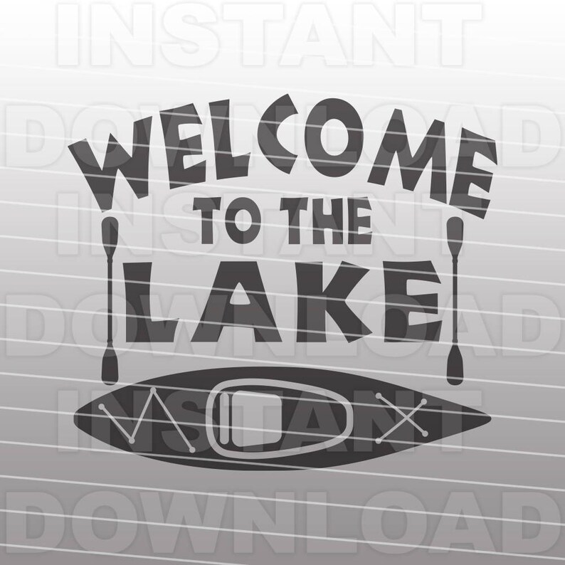 Download Welcome to the Lake SVG FileKayak SVG File Vector Clip Art | Etsy