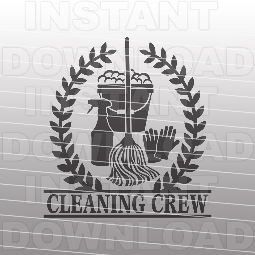 Cleaning Crew House Cleaning Logo SVG File,cleaning Supplies With Laurel  Wreath SVG -commercial/personal Use- Cricut,silhouette Cameo,vinyl - Etsy  Israel, image size:1080x1080
