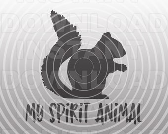 Squirrel SVG File,My Spirit Animal Squirrel svg,Squirrel Shirt svg  -Vector Art Commercial/Personal Use- Cricut,Silhouette,Cameo,Vinyl Cut
