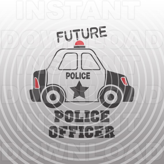 Download Future Police Officer Svg Filepolice Car Svgpoliceman Etsy