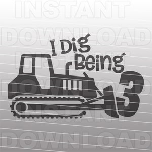 Ich Grabe sein 3 Jahre alt Bulldozer SVG-Datei, Jungen 3rd Geburtstag SVG-Vector Art kommerzielle/persönliche Nutzung- Cricut,Silhouette,Cameo,Iron On Vinyl