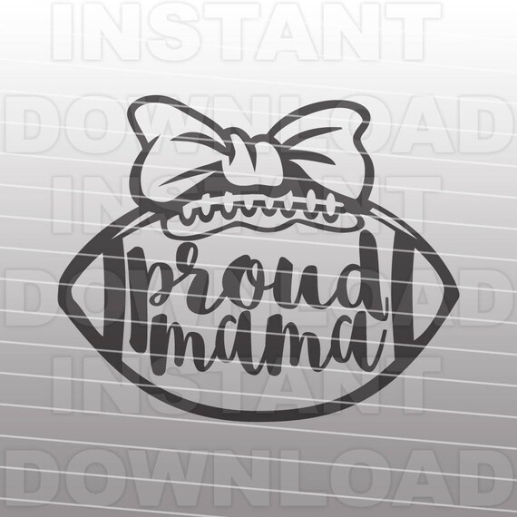 Download Football Mom SVG File Proud Mama SVG File Commercial & | Etsy