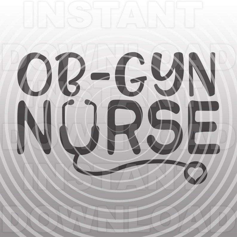OB-GYN SVG File,nursing Svg,nurse Stethoscope Svg -commercial ...