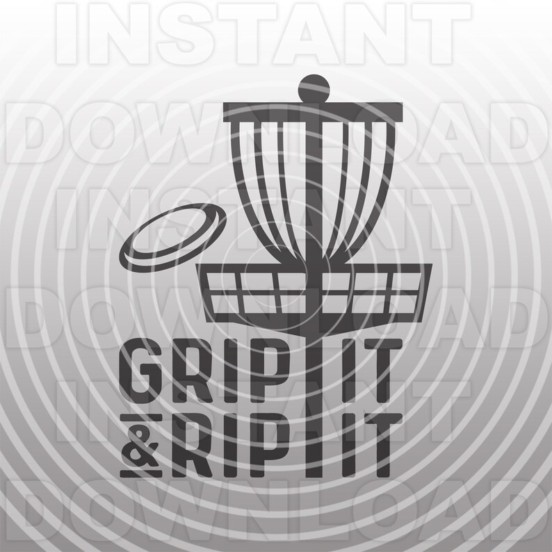Grip It and Rip It Disc Golf SVG Filedisc Golfer Svg vector Etsy