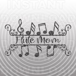 Flute Mom with Music Notes SVG File,Band Mom SVG,Symphony SVG -Vector Clipart Commercial & Personal Use- Cricut,Silhouette Cameo,vinyl svg