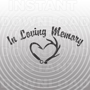 En memoria amorosa Fish Hook y Deer Antler Memorial SVG File,Hunter Fisherman Memorial SVG -Uso comercial/personal- Cricut,Silhouette Cameo