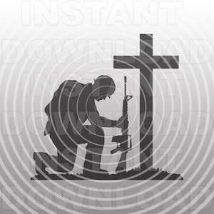 Soldier Kneeling Praying at Memorial Cross SVG File -Vector Art Commercial & Personal Use- Cricut,Silhouette,Cameo,vinyl decal,Vinyl Cut